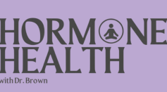 Hormone Health with Dr. Brown